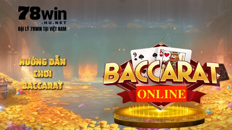 Hướng dẫn chơi baccarat