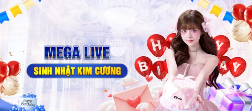 Sự kiện mega live 78Win được săn đón nhiều nhất trong mùa sinh nhật