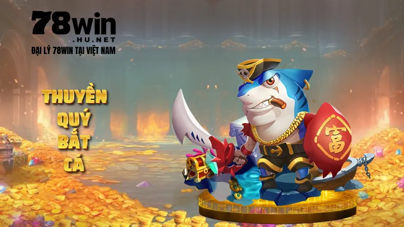 Thuyền Quý Bắt Cá